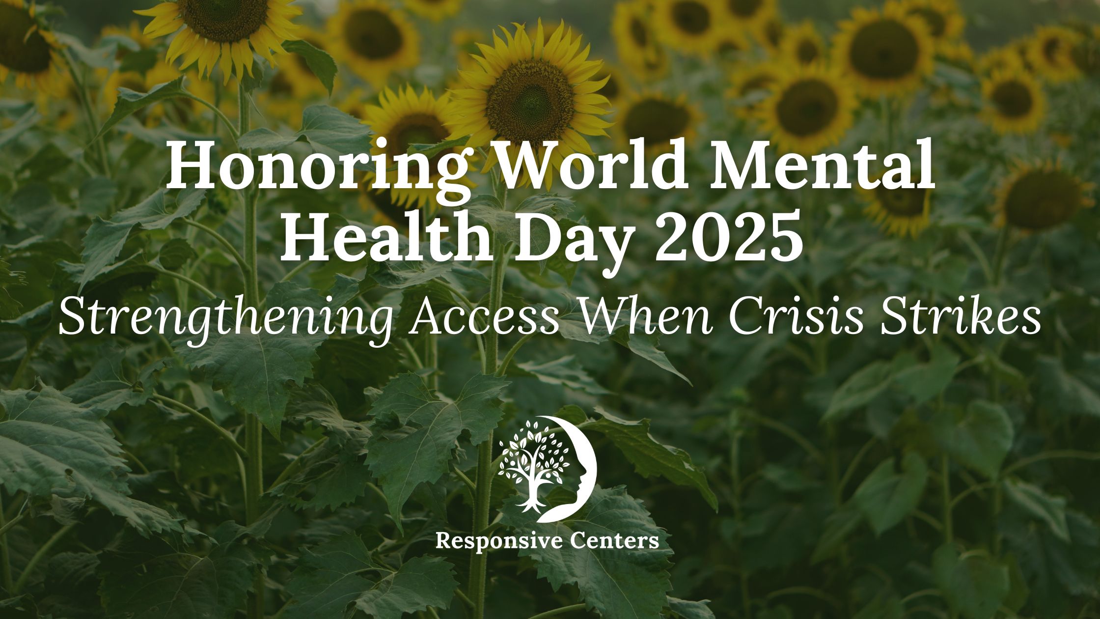 Honoring World Mental Health Day 2025: Strengthening Access When Crisis Strikes;